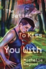 The Better to Kiss You With - Book