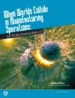 When Worlds Collide in Manufacturing Operation: ISA Best Practices Book 2.0 - eBook