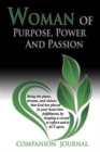 Woman of Purpose, Power and Passion Companion Journal - Book