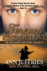 A Forever Kind of Love : The Alex-Mont Kids Saga, Episode 2 - Book