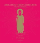 Liberation Through Hearing : The Art of Dying - Book