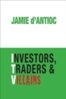 Investors, Traders and Villains - Book