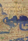 Amazing Immigrants : Volume 4 - Book