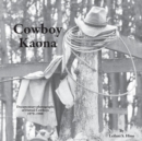 Cowboy Kaona : Documentary Photographs of Hawaii Cowboys 1979-1988 - Book