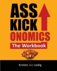 Asskickonomics : The Workbook - Book