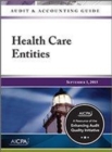 Auditing and Accounting Guide : Health Care Entities, 2015 - Book