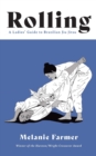 Rolling : A Ladies' Guide to Brazilian Jiu Jitsu - Book