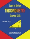 Learn or Review Trigonometry : Essential Skills - Book