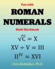 Fun with Roman Numerals Math Workbook - Book