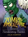 Zombie Apocalypse Cursive Handwriting Practice - Book
