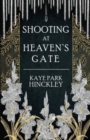 Shooting at Heaven's Gate - Book