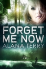 Forget Me Now - eBook