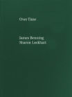 James Benning, Sharon Lockhart: Over Time - Book
