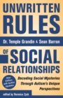 Unwritten Rules of Social Relationships : Decoding Social Mysteries Through the Unique Perspectives of Autism - Book