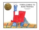 Tobin Learns to Make Friends - Book