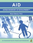 AID: Autism Inventory of Development (TM) : An Assessment Tool for Parents and Professionals - Book