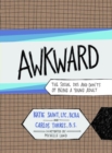 AWKWARD : The Social Dos and Don'ts of Being a Young Adult - Book
