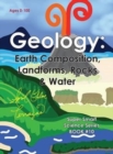 Geology : Earth Composition, Landforms, Rocks & Water - Book