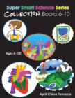 Super Smart Science Series Collection : Books 6 - 10 - Book