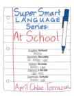 Super Smart Language Series : At School - Book