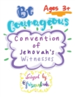 Be Courageous 2018 Convention of Jehovah's Witnesses Workbook for Kids Ages 3+ - Book