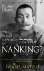 What Really Happened in Nanking? : A Spiritual Testimony of the Honorable Japanese Commander Iwane Matsui - eBook