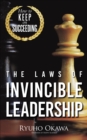 The Laws of Invincible Leadership : How to Keep on Succeeding - eBook