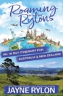 Roaming with the Rylons Australia and New Zealand : An 18-Day Itinerary for Sydney, Melbourne, and the North Island - Book