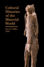 Cultural Histories of the Material World - Book