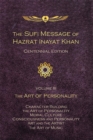 The Sufi Message of Hazrat Inayat Khan -- Centennial Edition : Volume III:  The Art of Personality - Book