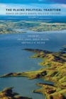 The Plains Political Tradition : Essays on South Dakota Political Culture, Volume 3 - Book
