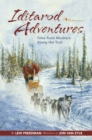 Iditarod Adventures : Tales from Mushers Along the Trail - Book