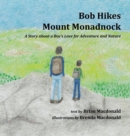 Bob Hikes Mount Monadnock - Book