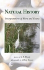 Natural History : Interpretations of Flora and Fauna - Book