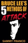 Bruce Lee's 5 Methods of Attack - Book