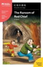 The Ransom of Red Chief : Mandarin Companion Graded Readers Level 1, Traditional Character Edition - Book