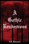 A Gothic Rendezvous - Book