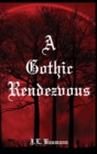 A Gothic Rendezvous - Book