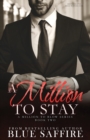 A Million to Stay : A Million to Blow Series Book 2 - Book