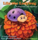 Lila the Ladybug : A Deep Creek Lake Adventure - Book