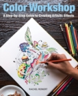Color Workshop : A Step-by-Step Guide to Creating Artistic Effects - Book