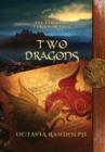 Two Dragons : Book Nine of The Circle of Ceridwen Saga - Book