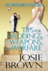 The Housewife Assassin's Tips for Weddings, Weapons, and Warfare : Book 11 - The Housewife Assassin Mystery Series - Book
