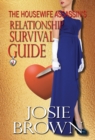 The Housewife Assassin's Relationship Survival Guide : Book 4 - The Housewife Assassin Mystery Series - Book