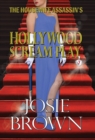The Housewife Assassin's Hollywood Scream Play : Book 7 - The Housewife Assassin Mystery Series - Book