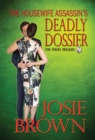The Housewife Assassin's Deadly Dossier : Book 15 - The Housewife Assassin Mystery Series (Series Prequel) - Book