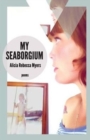 My Seaborgium : Poems - Book