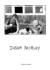 Dear Shirley : A True Story - Book