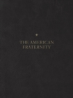 The American Fraternity : An Illustrated Ritual Manual - Book
