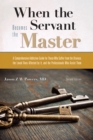 When the Servant Becomes the Master : A Comprehensive Addiction Guide - eBook